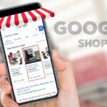 Nâng cao trải nghiệm người dùng với Google Shopping