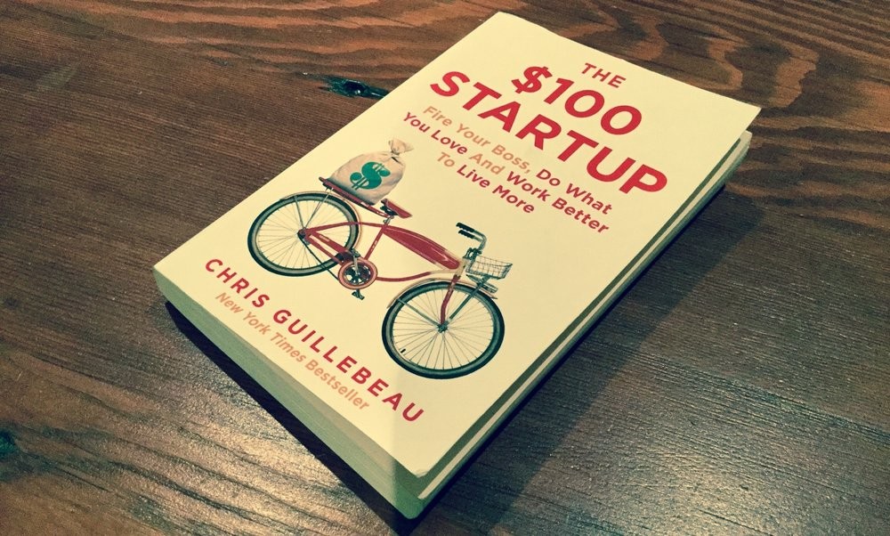 Khởi nghiệp $100 (The $100 Startup) – Chris Guillebeau